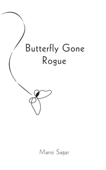 Paperback Butterfly Gone Rogue Book