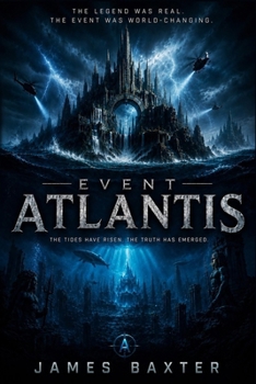 Paperback Event Atlantis: The Tide Has Risen. The Truth Has Emerged. Book