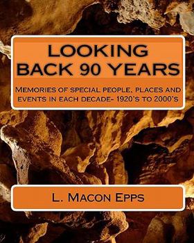 Paperback Looking Back 90 Years: True Experiences--1924 To 2009 Book