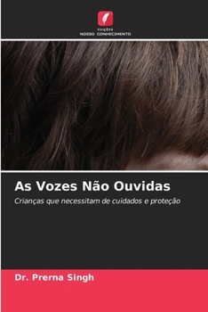 As Vozes Não Ouvidas (Portuguese Edition)