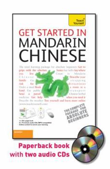 Hardcover Get Started in Mandarin Chinese with Two Audio CDs: A Teach Yourself Guide Book
