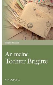 Paperback An meine Tochter Brigitte [German] Book