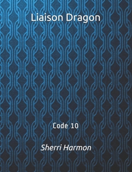 Paperback Liaison Dragon: Code 10 Book