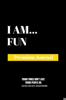 Paperback I Am Fun: Premium Journal Book