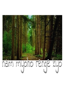 Paperback nam myoho range kyo creative Enlightment Journal: nam myoho range kyo Nature Creative Journal Book