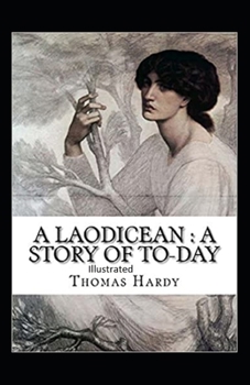 Paperback A Laodicean: a Story of To-day Illustrated Book