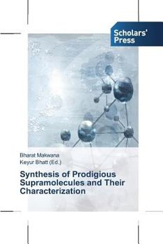 Paperback Synthesis of Prodigious Supramolecules and Their Characterization Book