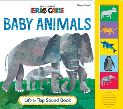 Board book World of Eric Carle: Baby Animals Lift-A-Flap Sound Book [With Battery] Book