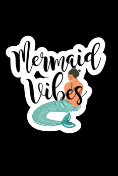 Mermaid Vibes: Composition Lined Notebook Journal Funny Gag Gift