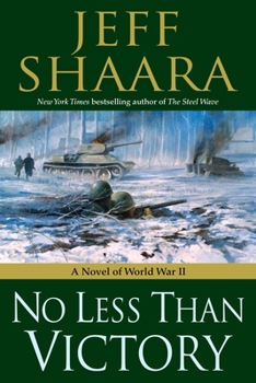 Hardcover No Less Than Victory: A Novel of World War II Book