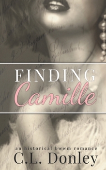 Paperback Finding Camille: an historical BWWM romance Book
