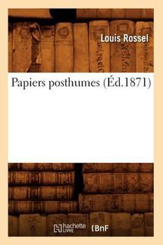 Paperback Papiers Posthumes (Éd.1871) [French] Book