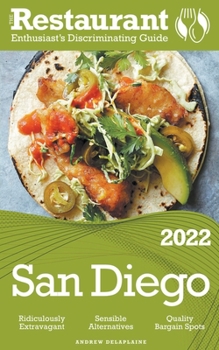 Paperback 2022 San Diego - The Restaurant Enthusiast's Discriminating Guide Book