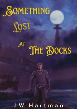 Paperback Something Lost at the Docks Book