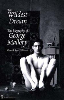 Hardcover The Wildest Dream: The Biography of George Mallory Book