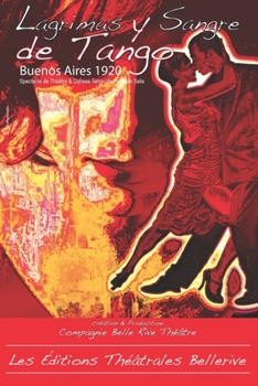 Paperback Lagrimas Y Sangre de Tango Buenos Aires 1920 [French] Book