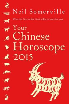 Paperback Your Chinese Horoscope: What the Year of the Goat Holds in Store for You Book