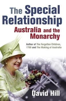 Paperback The Special Relationship: Australia and the Monarchy Book