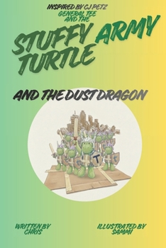 Paperback Stuffy Turtle Army and the Dust Dragon Book