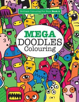 Paperback Mega Doodles Colouring ( Brilliant Colouring For Boys) Book