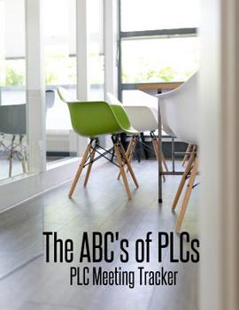 Paperback The ABC's of PLCs: PLC Meeting Tracker Book