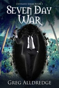 Paperback Seven Day War: The Ostinato Series Book Three Book