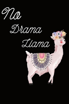 Paperback No Drama Llama - Blank Lined Journal Notebook: Llama Notebook Gift for Llama Lovers, llama gifts for women, alpaca gifts for women, llama gift for kid Book