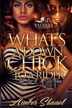 Paperback What's A Down Chick To A Rider Book