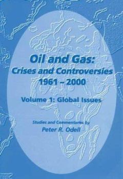 Paperback Oil and Gas: Crises and Controversies 1961-2000, Volume 1: Global Issues Book