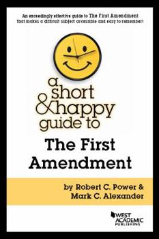 Paperback A Short & Happy Guide to the First Amendment (Short & Happy Guides) Book