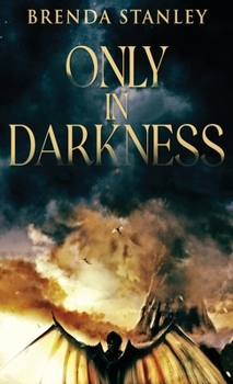 Hardcover Only In Darkness Book