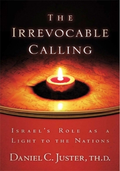 Paperback Irrevocable Calling: Israel's Role as a Light to the Nations Book