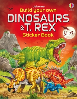 Paperback Build Your Own Dinosaurs and T. Rex Sticker Book