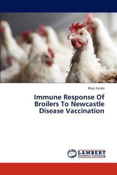Paperback Immune Response of Broilers to Newcastle Disease Vaccination Book