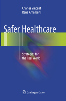 Paperback Safer Healthcare: Strategies for the Real World Book