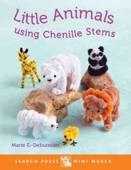 Hardcover Little Animals Using Chenille Stems Book