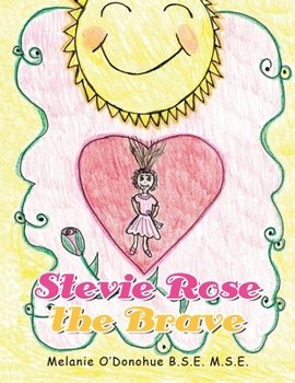 Paperback Stevie Rose the Brave Book