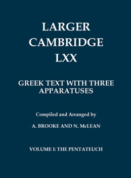 Hardcover Larger Cambridge LXX - The Old Testament in Greek: Pentateuch (Genesis - Deuteronomy) [Greek, Ancient (To 1453)] Book