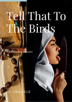 Paperback Tell That To The Birds Book