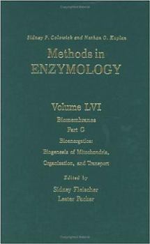 Hardcover Biomembranes, Part G: Bioenergetics: Biogenesis of Mitochondria, Organization, and Transport (Volume 56) (Methods in Enzymology, Volume 56) Book