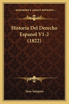 Paperback Historia Del Derecho Espanol V1-2 (1822) [Spanish] Book