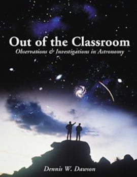 Paperback Out of the Classroom: Observations and Investigations in Astronomy Book