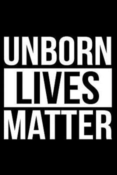 Paperback Unborn Lives Matter Book