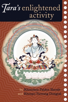 Paperback Tara's Enlightened Activity: An Oral Commentary on the Twenty-One Praises to Tara Book