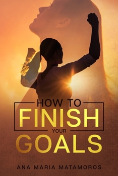 Paperback How to Finish your Goals Book