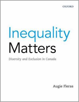 Paperback Inequality Matters: Diversity and Exclusion in Canada Book