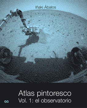 Paperback Atlas pintoresco (I): Vol, 1: el observatorio (Spanish Edition) [Spanish] Book