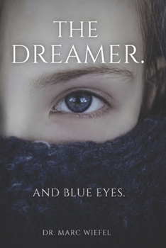 Paperback The Dreamer.: Blue Eyes. Book