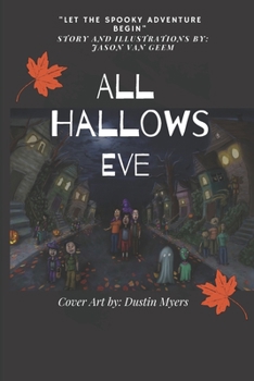 Paperback All Hallows Eve: Let the Spooky Adventure Begin Book