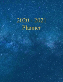 Paperback 2020 - 2021 Planner: Academic and Student Daily and Monthly Planner - July 2020 - June 2021 - Organizer & Diary - To do list - Notes - Mont Book